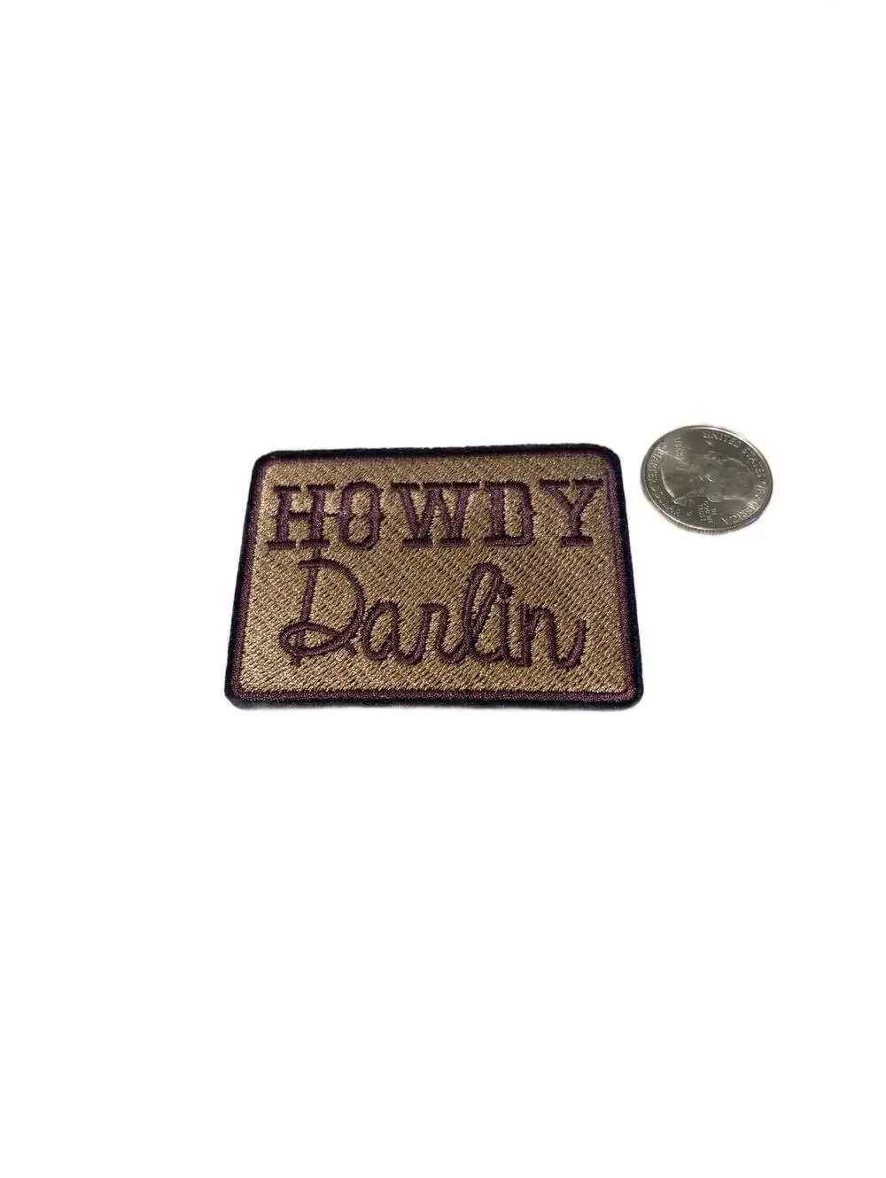 Howdy Darlin Embroidered Patch